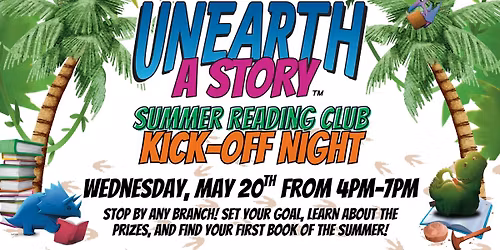 Unearth A Story Summer Reading Club Kick-Off Night