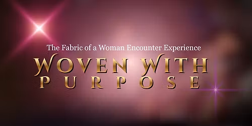 The Fabric Of A Woman Encounter Experience 