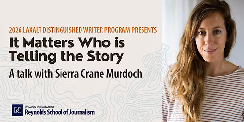 2026 Laxalt Distinguished Writer: Sierra Crane Murdoch