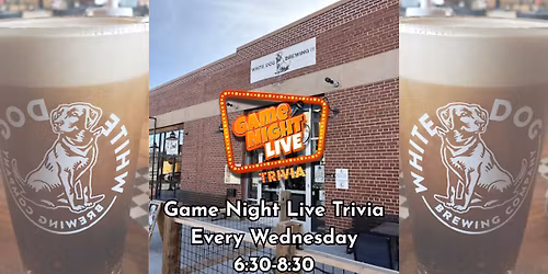 Game Night Live Trivia is at White Dog Brewery Boise!