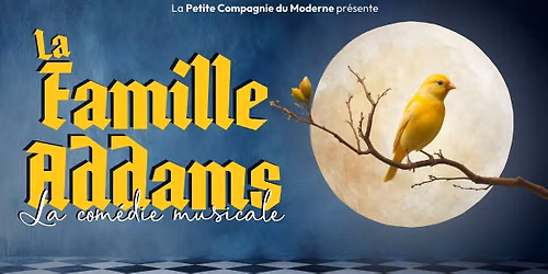 LA FAMILLE ADDAMS - Par La Petite Compagnie du Moderne