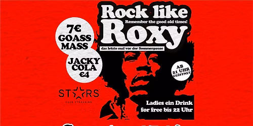 ROCK LIKE ROXY die letzte vor der Sommerpause | Sa. 27.6. | STARS Straubing