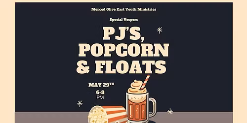 Special Vespers - PJ's, Popcorn & Floats 