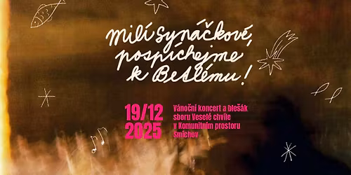 Mil\u00ed syn\u00e1\u010dkov\u00e9, posp\u00edchejme k Betl\u00e9mu!