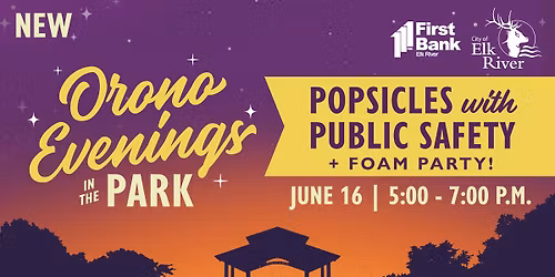 Orono Evenings in the Park | Popsicles with Public Safety