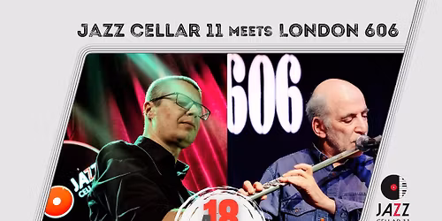 Jazz Cellar 11 meets London 606 jazz club - Steve Rubie \/ Dmitrij Golovanov quartet