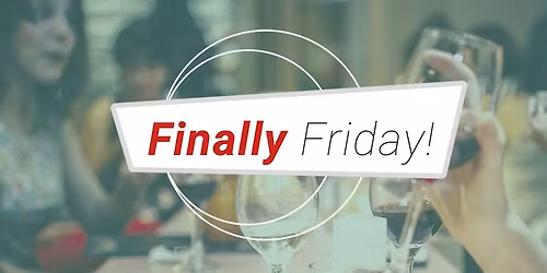 Finally Friday
