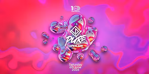 Pure Open Air 2026 | 10 Year Anniversary 