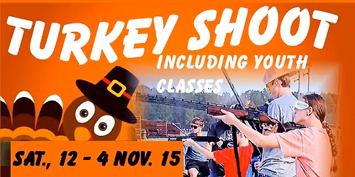 1ST ANNUAL TURKEY SHOOT