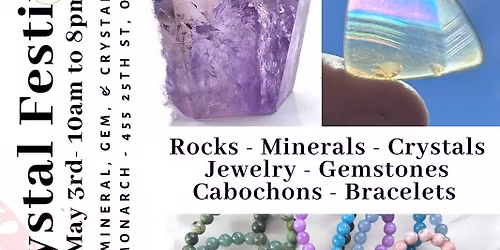 Crystal Festival \u2013 A Rock, Mineral, Gem, & Crystal Show plus Oddities Market