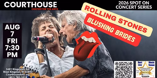Rolling Stones \u2013 Blushing Brides 8\/7\/26 FRI 7:30pm