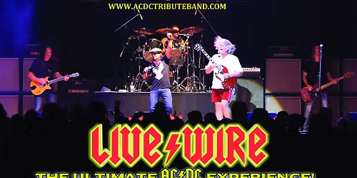 Live Wire -The Ultimate AC\/DC Experience
