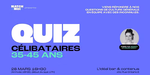 QUIZ 35-45 ans (C\u00e9libataires seulement!)
