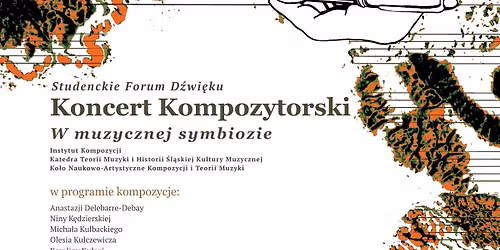 Studenckie Forum D\u017awi\u0119ku - Koncert Kompozytorski W MUZYCZNEJ SYMBIOZIE