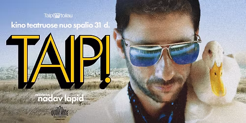 Filmo TAIP! seansas ir susitikimas su re\u017e. Nadavu Lapidu