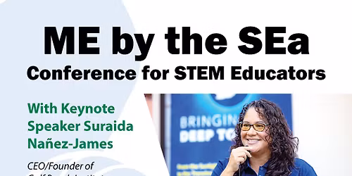 ME by the SEa Conference for STEM Educators