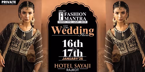 NRI & WEDDING EDITION EXHIBITION - RAJKOT (JAN 2026)