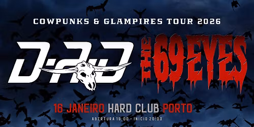 D-A-D + THE 69 EYES - Hard Club - Porto - Portugal