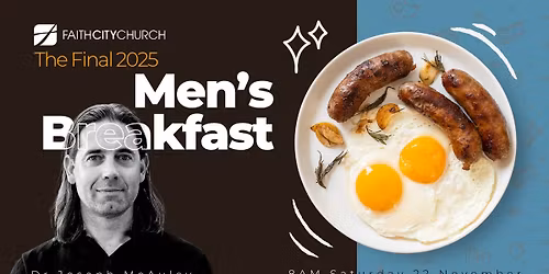 The Final Men's Breakfast for 2025 with Dr Joseph McAuley