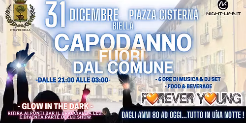 CAPODANNO "Fuori dal Comune" - Piazza Cisterna - BIELLA - Dalle 21 alle 3 - Ingresso Libero