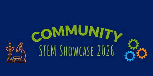 Community STEM Showcase 2026
