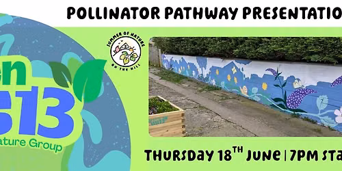 Green BS13 'Pollinator Pathway' Talk