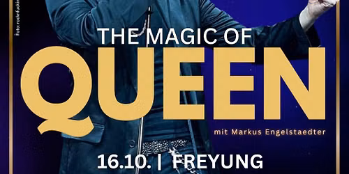 The Magic of QUEEN - FREYUNG
