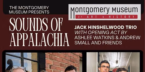 Sounds of Appalachia Concert: Jack Hinshelwood Trio, opening act by Ashlee Watkins & Andrew Small