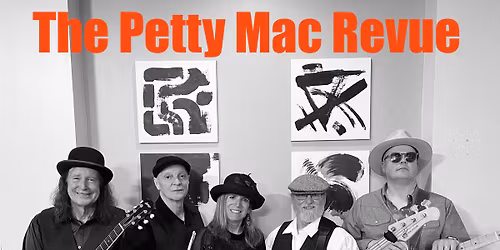 The Petty Mac Revue - Tribute to Tom Petty & Fleetwood Mac Concert
