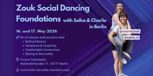 Zouk Social Dancing Foundations (with Salka & Charlie in Berlin)