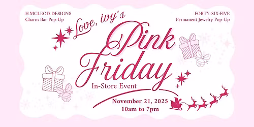 Pink Friday at Love, ivy