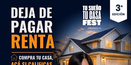 Tu sue\u00f1o tu casa fest Orlando Florida