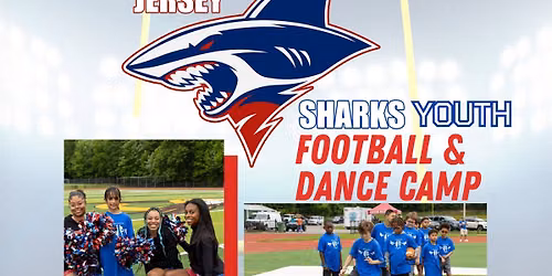 JERSEY SHARKS YOUTH FOOTBALL\/DANCE CAMP
