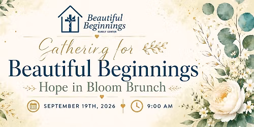 A Gathering for Beautiful Beginnings - Hope In Bloom Brunch