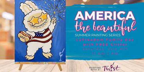 America the Beautiful Series: LaFreedom Family Day with FREE Glitter