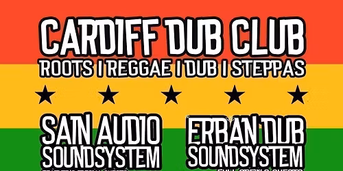 Cardiff Dub Club | Sain Audio meets Erb'An Dub Soundsystem