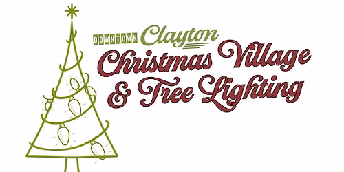 Christmas Village & Tree Lighting Downtown Clayton