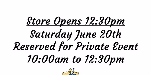 Private Event- Store Opens at 12:30pm
