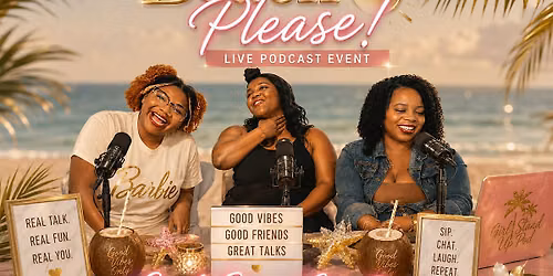 Beach Please! - Girl Stand Up Podcast Live Event