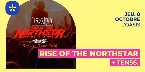 Rise Of The Northstar + ten56. | L'Oasis • Le Mans