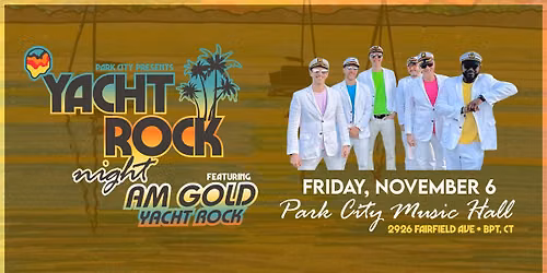 An evening of Yacht Rock ft. AM Gold Yacht Rock