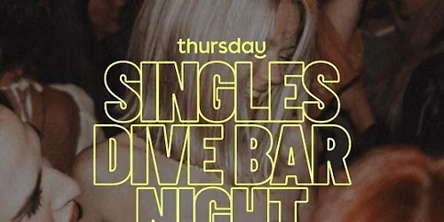Thursday | Dive Bar Singles Night at The Little Woody | Arcadia | Tickets at thursday.com — The Little Woody