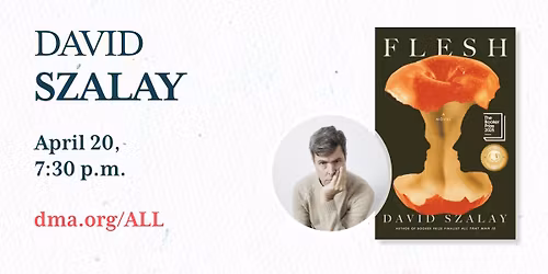 Arts & Letters Live Presents David Szalay