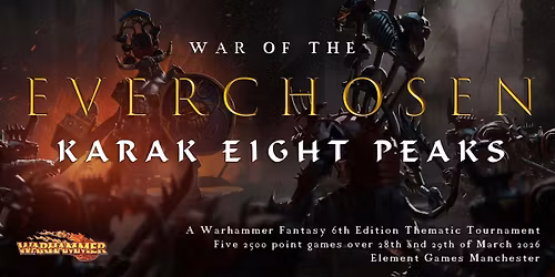 WAR OF THE EVERCHOSEN: Karak Eight Peaks