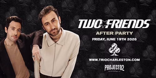 Two Friends After Party - Trio - Charleston, SC