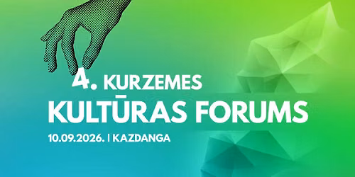 4. Kurzemes kult\u016bras forums