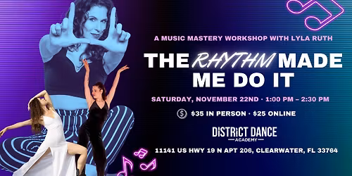 The Rhythm Made Me Do It - WCS Workshop with Lyla Ruth