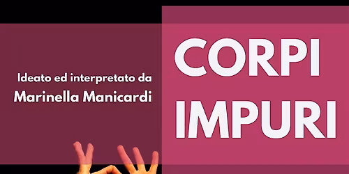 Marinella Manicardi - CORPI IMPURI