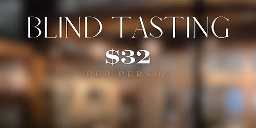 \ud83d\udd2eBLIND TASTING MONDAYS IS BACK - $32pp
