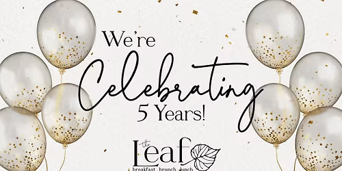 Celebrate 5 Years of The Leaf!